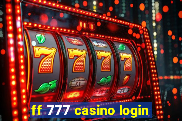 ff 777 casino login